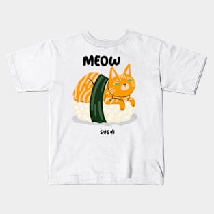 MEOW SUSHI Kids T-Shirt